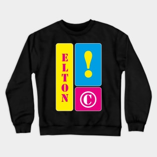 My name is Elton Crewneck Sweatshirt